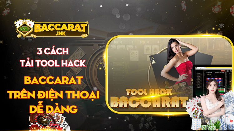 3 cách tải tool hack baccarat trên điện thoại