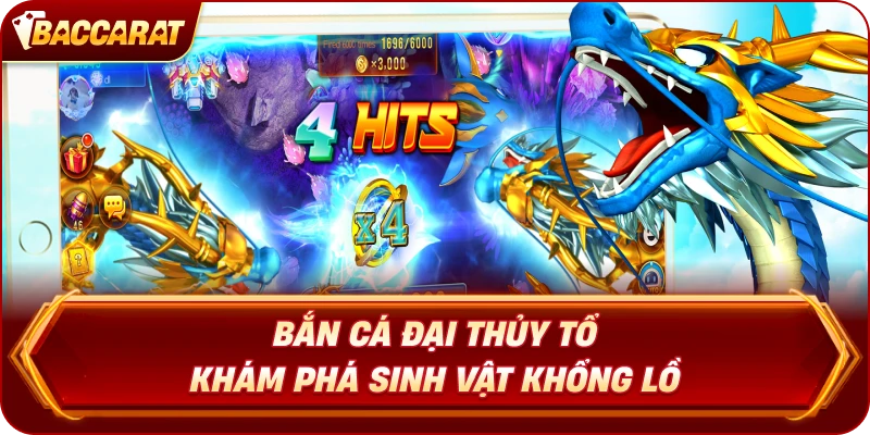 Bắn Cá Đại Thủy Tổ khám phá sinh vật khổng lồ