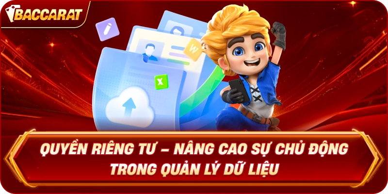 Quyền Riêng Tư Baccarat Online – Nâng cao sự chủ động trong quản lý dữ liệu