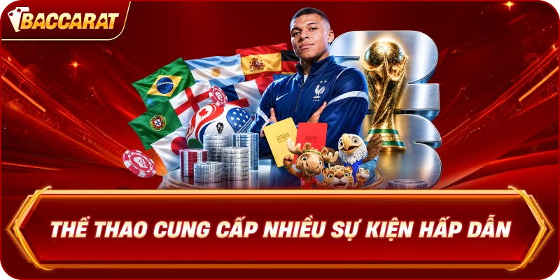 Thể Thao cung cấp nhiều sự kiện hấp dẫn
